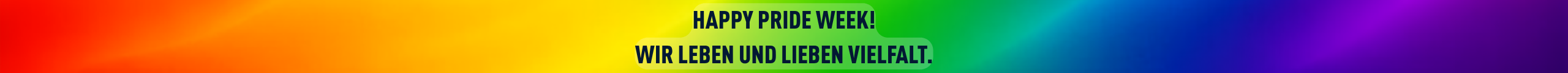 Banner mit Regenbogen-Farbverlauf und der Aufschrift: „Happy Pride Week! Wir leben und lieben Vielfalt.“